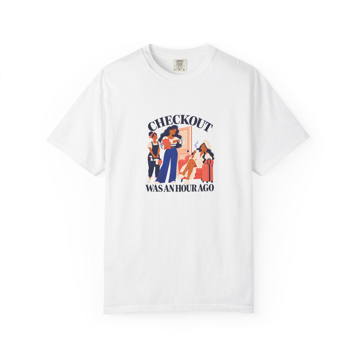 Checkout Was an Hour Ago Tee