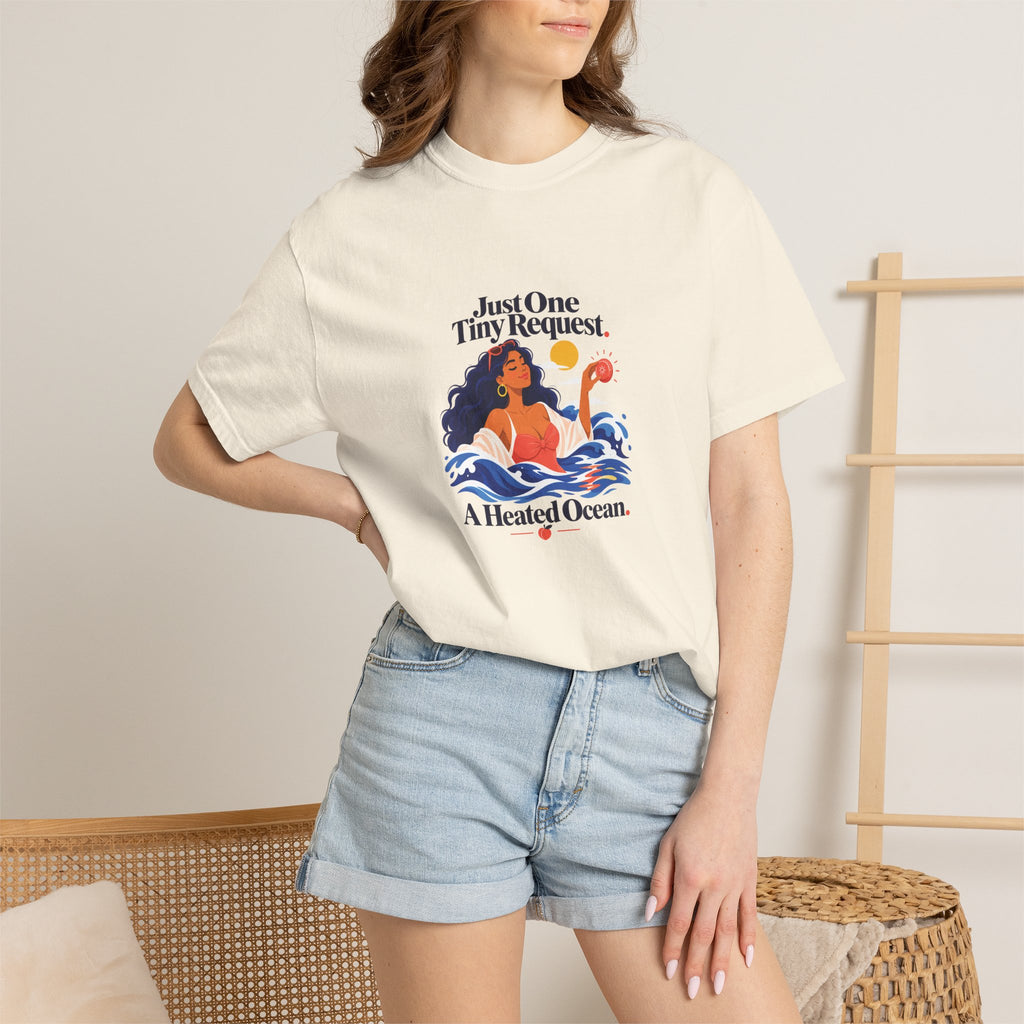 Just One Tiny Request: A Heated Ocean Tee