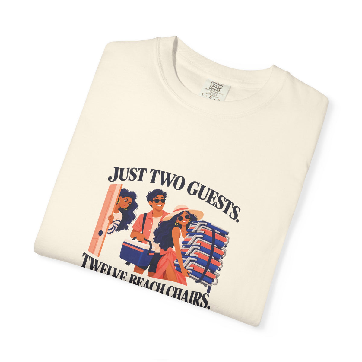Just Two Guests Twelve Beach Chairs Tee