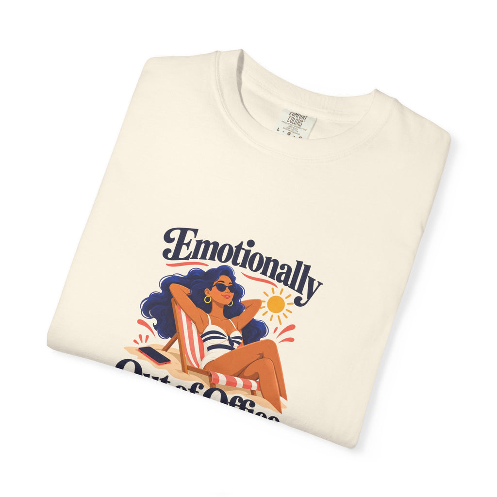Emotionally Out of Office Tee