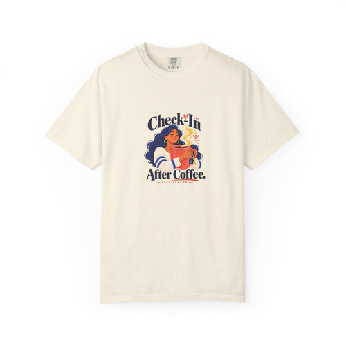 Check-In After Coffee Tee